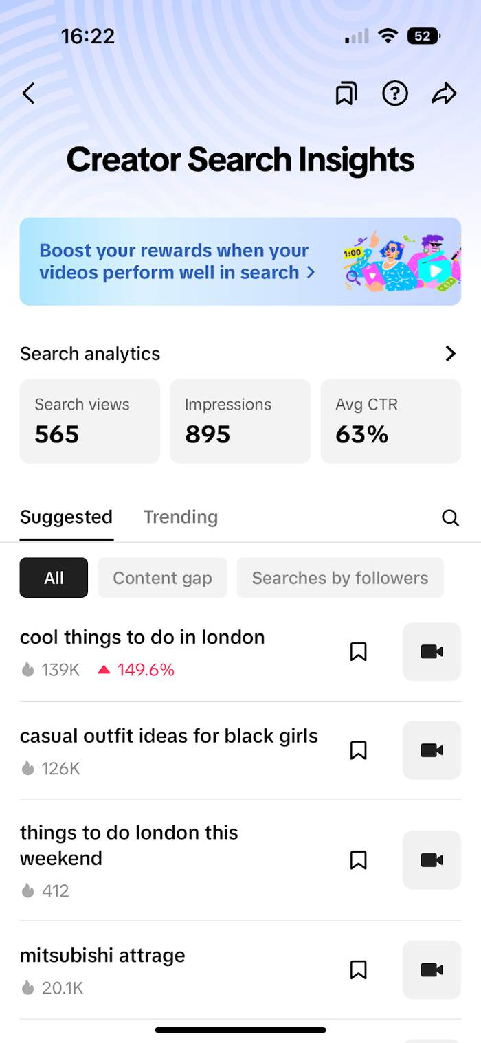 Phone screenshot of TikTok Creator Search Insights showing 565 search views, 895 impressions and 63% CTR, plus suggested searches such as cool things to do in London.