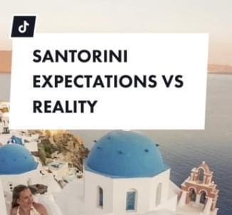 Expectation v Reality TikTok style using Santorini.