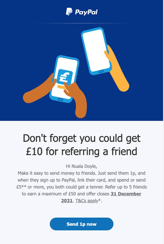PayPal refer a friend scheme - you could get £10