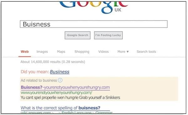 Screenshot of google advert for snickers when user spelt business wrong saying you're not you when you're hungry