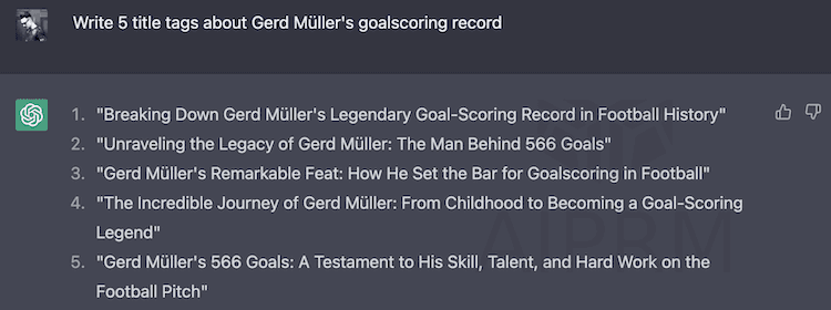 A screenshot of ChatGPT being asked to provide title tag suggestions for a blog post about Gerd Müller’s goalscoring record.