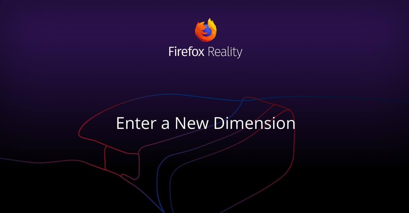 Firefox's Reality browser for virtual and augmented reality.